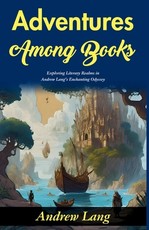 Adventures Among Books