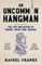 An Uncommon Hangman