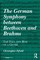 The German Symphony between Beethoven and Brahms
