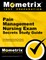 Pain Management Nursing Exam Secrets Study Guide