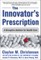 The Innovator's Prescription: A Disruptive Solution for Health Care