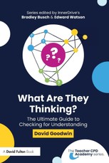 What Are They Thinking? The Ultimate Guide to Checking for Understanding