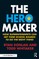 The Hero Maker