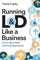 Running L&d Like a Business