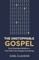 The Unstoppable Gospel
