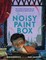 The Noisy Paint Box