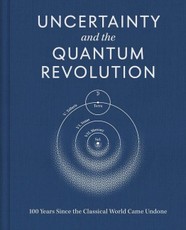 Uncertainty and the Quantum Revolution