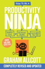 How to Be a Productivity Ninja