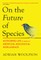 On the Future of Species