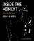 Inside the Moment