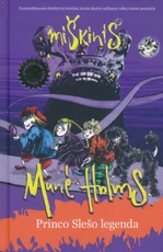 Munė Holms. Princo Slešo legenda