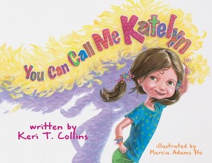 You Can Call Me Katelyn