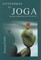 Gyvenimas su joga: kasdienės džiaugsmingo gyvenimo pratybos