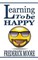 Learning to be happy