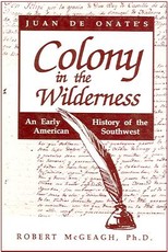 Juan de Onate's Colony in the Wilderness