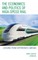 The Economics and Politics of High-Speed Rail