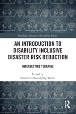 An Introduction to Disability Inclusive Disaster Risk Reduction