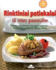 Rinktiniai patiekalai iš viso pasaulio: salotos, troškiniai, vegetariški patiekalai, žuvis, mėsa