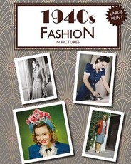 1940s Fashion in Pictures
