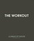 The Workout