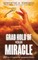 Grab Hold Of Your Miracle