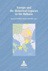 Europe and the Historical Legacies in the Balkans
