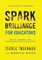 Spark Brilliance for Educators