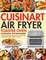 Cuisinart Air Fryer Toaster Oven Cookbook for Beginners