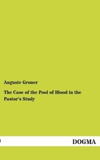 The Case of the Pool of Blood in the Pastor's Study
