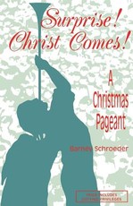 Surprise! Christ Comes!