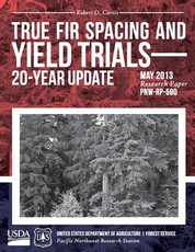 True Fir Spacing and Yield Trials 20-Year Update