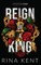 Reign of a King