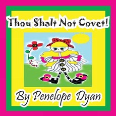 Thou Shalt Not Covet!
