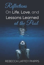 Reflections On Life, Love, and Lessons Learned at the Pool