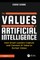 The Values of Artificial Intelligence