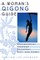 A Woman's Qigong Guide
