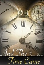 And The Time Came