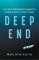 Deep End