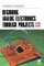 Beginning Analog Electronics Through Projects