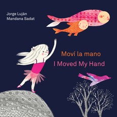 MovÃÂ­ La Mano / I Moved My Hand