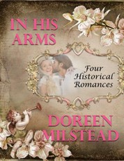 In His Arms: Four Historical Romances