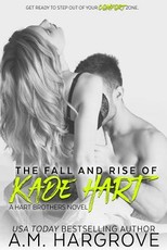 The Fall and Rise of Kade Hart