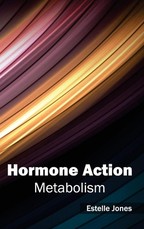 Hormone Action: Metabolism