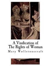 A Vindication of The Rights of Woman