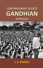 Contemporary Society Gandhian Appraisal