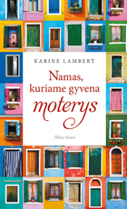 Namas, kuriame gyvena moterys