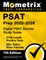 PSAT Prep 2024-2025 - 3 Full-Length Practice Tests, 200+ Online Video Tutorials, Digital PSAT Secrets Study Guide