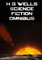 Wells, H: H G Wells Science Fiction Omnibus, (Unabridged) th