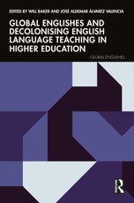 Global Englishes and Decolonising English Language Teaching in Higher Education