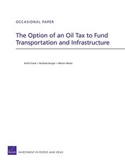 The Option of an Oil Tax to Fund Transportation and Infrastructure